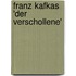 Franz Kafkas 'Der Verschollene'