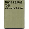 Franz Kafkas 'Der Verschollene' by Markus Z�ger