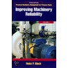 Improving Machinery Reliability door Heinz P. Block
