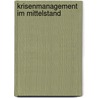 Krisenmanagement Im Mittelstand door Michael D�llner