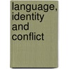 Language, Identity and Conflict door Diarmait Mac