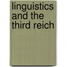 Linguistics and the Third Reich door Christopher Hutton