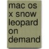 Mac Os X Snow Leopard on Demand