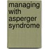 Managing with Asperger Syndrome