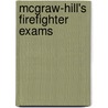 Mcgraw-Hill's Firefighter Exams door Ronald Spadafora