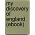 My Discovery of England (Ebook)