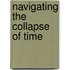 Navigating The Collapse Of Time