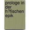 Prologe in Der H�Fischen Epik by Urban Sager