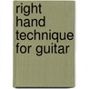 Right Hand Technique for Guitar door Bruce E. Arnold