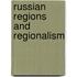 Russian Regions and Regionalism
