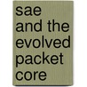 Sae and the Evolved Packet Core by Magnus Olsson