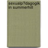Sexualp�Dagogik in Summerhill door Doreen Hunger