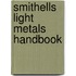 Smithells Light Metals Handbook