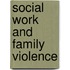 Social Work and Family Violence