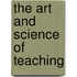 The Art and Science of Teaching