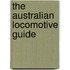 The Australian Locomotive Guide