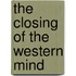 The Closing of the Western Mind