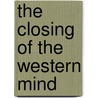 The Closing of the Western Mind door James Hamilton