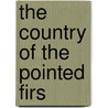 The Country of the Pointed Firs by Jewett
