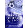 The Greatest Football Quiz Book by Darren Anderton