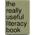 The Really Useful Literacy Book