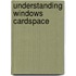 Understanding Windows Cardspace