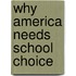 Why America Needs School Choice