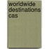 Worldwide Destinations Cas