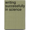 Writing Successfully in Science door Mike O'Connor