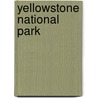Yellowstone National Park by John Hamilton