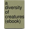 A Diversity of Creatures (Ebook) by Rudyard Kilpling