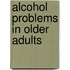 Alcohol Problems in Older Adults