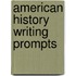 American History Writing Prompts