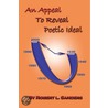 An Appeal to Reveal Poetic Ideal by C. Sanders
