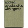 Applied Geostatistics with Sgems door Nicolas Remy