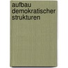 Aufbau Demokratischer Strukturen door Anna H�rlein