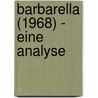 Barbarella (1968) - Eine Analyse door Oliver Enke