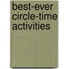 Best-Ever Circle-Time Activities door Ellen Booth Church