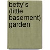 Betty's (Little Basement) Garden door Laurel Dewey