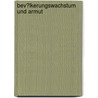 Bev�Lkerungswachstum Und Armut by Ulrike Thomas