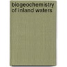 Biogeochemistry of Inland Waters by Gene Likens