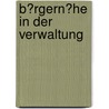 B�Rgern�He in Der Verwaltung by Manja Ledderhos