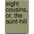 Eight Cousins, Or, the Aunt-Hill
