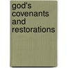 God's Covenants and Restorations door Victor Jonathan Vadney