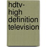 Hdtv- High Definition Television door Christoph Koch