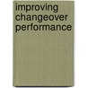 Improving Changeover Performance by S. Culley