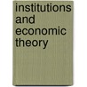 Institutions and Economic Theory by Rudolf Richter