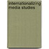 Internationalizing Media Studies