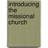 Introducing the Missional Church