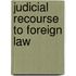 Judicial Recourse to Foreign Law